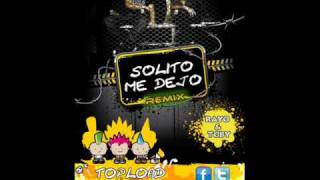 Solito Me Dejo Official Remix Rayo amp Toby Prod ToPLoaD [upl. by Alana]