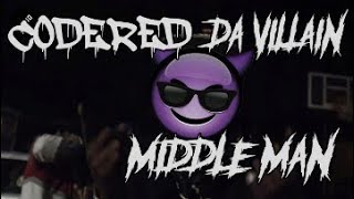 CoDeReD Da ViLLaiN 😈 Middle Man Official Video [upl. by Nohsyar]