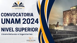 Convocatoria UNAM 2024 Nivel Superior  Toda la Información [upl. by Cornall]