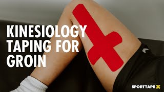 Kinesiology Taping for GROIN STRAIN  How To Apply Kinesiology Tape for Adductor Pain [upl. by Syverson]