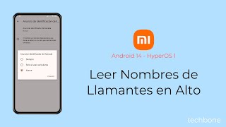 Leer Nombres de Llamantes en Alto  Xiaomi Android 14  HyperOS 1 [upl. by Siouxie]