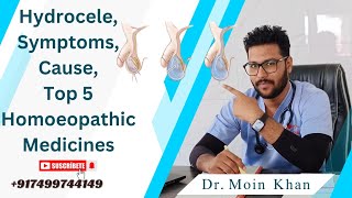 Hydrocele Causes Symptoms Treatment and 5 Homoeopathic Medicines [upl. by Germayne282]