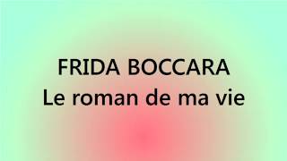 Frida Boccara  Le roman de ma vie [upl. by Jeth]