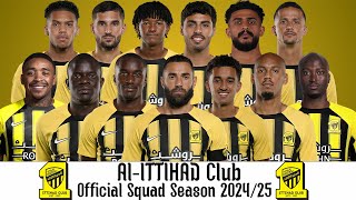 AlIttihad Club Official Squad 202425  AlIttihad Squad 202425  Saudi Pro League 202425 [upl. by Moersch]