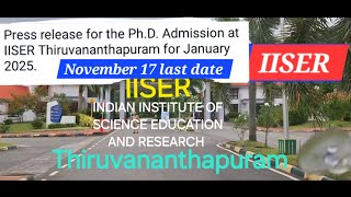 PHD Admission IISER THIRUVANANTHAPURAM deadline NOVEMBER 172024IISER [upl. by Aihsekram]