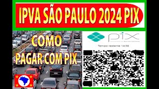 IPVA 2024  IPVA PARA O ESTADO DE SÃO PAULO COMO PAGAR COM PIX ipva2023 ipva2022 ipva2024 [upl. by Monia]