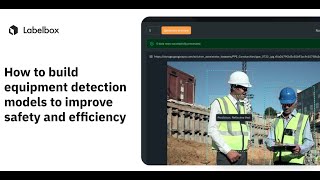 Build Equipment Detection Models To Improve Worker Safety amp Efficiency 🛢️🔍 [upl. by Oluap]