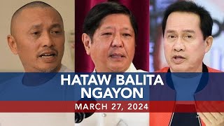 UNTV Hataw Balita Ngayon  March 27 2024 [upl. by Sonahpets123]