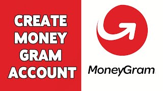 How To Create MoneyGram Account 2024  Guide To Sign UpRegister MoneyGram Account [upl. by Hazlip502]