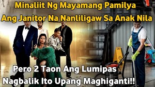 HINAMAK NG MILYONARYONG PAMILYA ANG BINATA NA JANITOR2 TAON LUMIPAS NAGBALIK ITO PARA MAGHIGANTI [upl. by Cheyne]