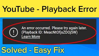 How to fix an error occurred please try again later playback id youtube quotYoutube playback id errorquot [upl. by Kcira]