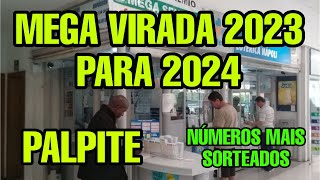 PALPITES MEGA DA VIRADA 2023 PARA 2024 QUAIS NÚMEROS JOGAR MEGA DA VIRADA 2023 PARA 2023 [upl. by Krause697]