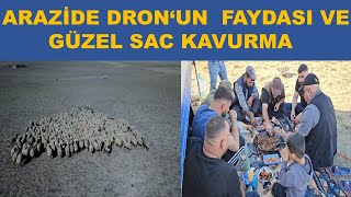 ARAZİDE DRONUN FAYDASI VE GÜZEL SAC KAVURMA KANAT IZGARA [upl. by Haimerej]