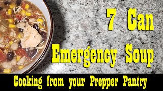 7 Can Emergency Soup from Your Prepper Pantry  Simple Budget Friendly Meal [upl. by Schnorr]