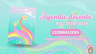 AGENDA DOCENTE GIORNALIERA DI MAESTRA GIULIA AS 20232024 [upl. by Trilbi916]