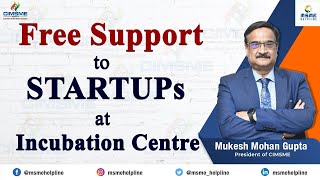 FREE INCUBATION CENTRE for STARTUPs by Chamber of Indian Micro Small amp Medium Enterprises [upl. by Ymmas]