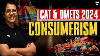 Consumerism Explained by Shabana  CAT amp OMETs 2024 Easy Editorials [upl. by Diannne]