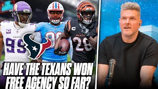 Have The Houston Texans Been The Winners Of Free Agency So Far  Pat McAfee Reacts [upl. by Sudoeht459]