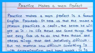 Essay On Practice Makes Man PerfectProverbsPower Of PracticeEssay Writing [upl. by Pennebaker452]