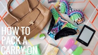 How to Pack the Perfect CarryOn Bag [upl. by Souza]