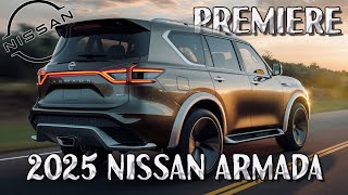 Fresh Look More Powerful Engines ALLNEW 2025 NISSAN ARMADA Is Ready For Debut [upl. by Oirretno483]