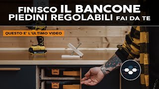 Finisco il Bancone 🔩 Piedini regolabili per banchi da lavoro FAI DA TE ✏️ [upl. by Parke]