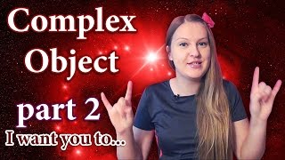 №72 English Grammar  Complex Object Part 2 I want you to Винительный падеж с инфинитивом [upl. by Atoiyanap809]