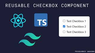 Part 10 Creating a Reusable Checkbox Component with React TypeScript amp Tailwind [upl. by Nywnorb603]