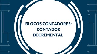 Blocos contadores contador decremental [upl. by Ko836]