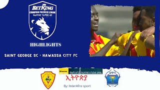 Betking Ethiopian Premier League St George vs Hawassa [upl. by Derfniw343]