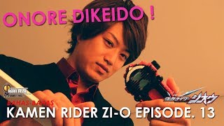 CUMA NUMPANG LEWAT DAN MENGHANCURKAN DUNIAONORE DIKEIDO   Kamen Rider ZiO Episode13 [upl. by Adnohsad]