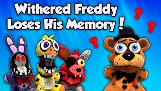 Fazbear Segments Withered Freddy Loses His Memory [upl. by Hicks]