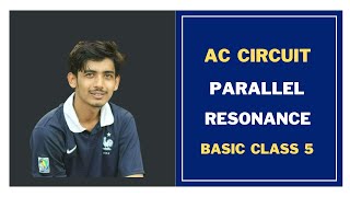 100 Parallel Resonance Basic Class 5  AC Circuit Bangla Tutorial [upl. by Assilana880]