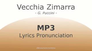 Vecchia Zimarra Lyrics Pronunciation [upl. by Anigar]