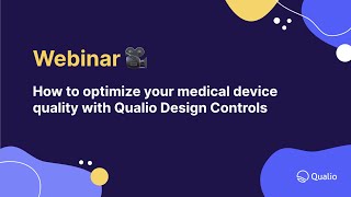 How to optimize your medical device quality with Qualio Design Controls [upl. by Isabea]