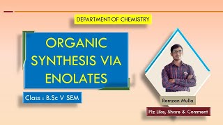 Organic Synthesis Via Enolates  By Ramzan sir [upl. by Deeraf]