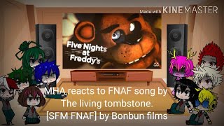 MHA reacts to FNAF song by the living tombstone SFM FNAF by Bonbun films [upl. by Rusticus]