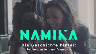 Namika  Die Geschichte hinter quotJe ne parle pas françaisquot [upl. by Beckerman]