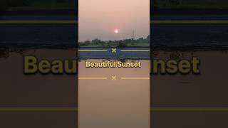 Beautiful Sunset sunset shorts youtubeshorts ytshorts viralvideo reels ytshorts youtubeshort [upl. by Assedo901]