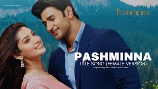 Pashminna – Dhaage Mohabbat Ke Title Song [upl. by Schiffman]