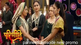 parineeti Today episode promo  9 November  Parineeti today full episode promo [upl. by Miun]