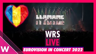 WRS “Llámame” Romania 2022 LIVE  Eurovision in Concert [upl. by Nodnab]