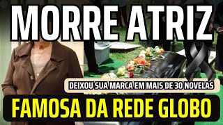 MORRE FAMOSA ATRIZ DE NOVELAS DA REDE GLOBO AOS 90 ANOS [upl. by Ailongam]