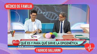 Qué es y para qué sirve la epigenética  Médico de familia  Dr Jorge Tartaglione  Fab Ballarini [upl. by Waldon]