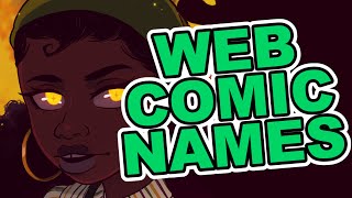 6 Tips For Naming Your Webcomic [upl. by Amadis]