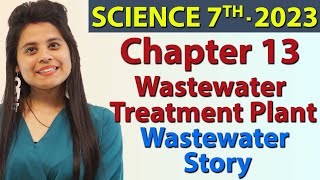 Wastewater Treatment Plant  Chapter 13  Wastewater Story  Science Class 7th NCERT [upl. by Orian]