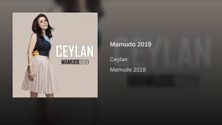 CEYLAN MAMUDO 2019 [upl. by Adnouqal510]