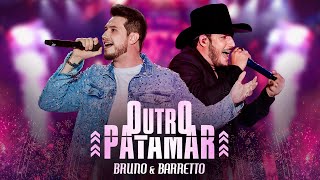 Bruno e Barretto  Outro Patamar  DVD Outro Patamar [upl. by Nhguavaj224]