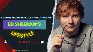 Ed Sheerans Untold Story of a Musical Maestro  Ed Sheerans Secret Lifestyle  Celebrity Info [upl. by Oidivo452]