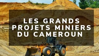 Les grands projets miniers du Cameroun [upl. by Nywra]